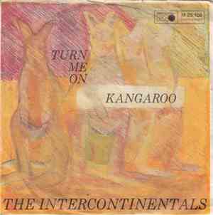 The Intercontinentals - Kangaroo / Turn Me On