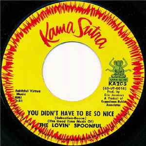 The Lovin' Spoonful - You Didn't Have To Be So Nice / My Gal