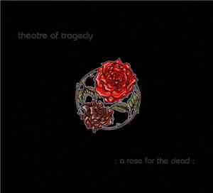 Theatre Of Tragedy - A Rose For The Dead