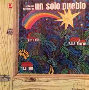 Un Solo Pueblo - La Musica Navideña de Un Solo Pueblo
