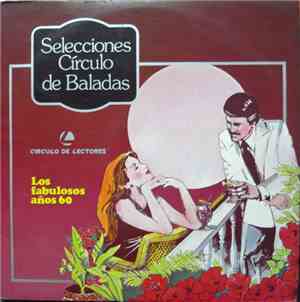 Various - Selecciones Círculo De Baladas - Los Fabulosos Años 60