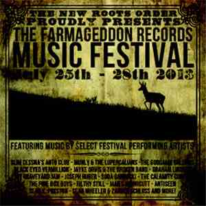 Various - The Farmageddon Records Music Festival July 25 - 28th 2013 Volume 1