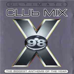 Various - Ultimate Club Mix 98