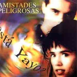 Amistades Peligrosas - ¿Está Yayo?