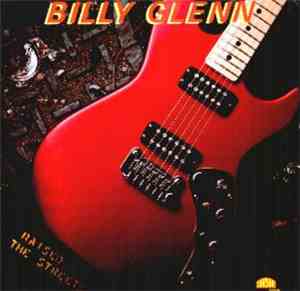 Billy Glenn  - Raised On The Streets
