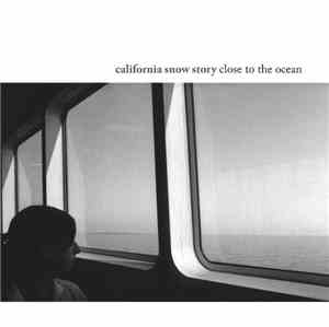 California Snow Story - Close To The Ocean