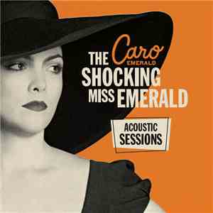 Caro Emerald - The Shocking Miss Emerald (Acoustic Sessions)