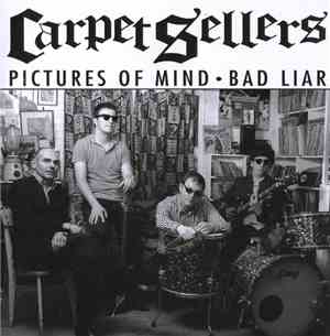 Carpet Sellers - Pictures Of Mind / Bad Liar