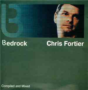 Chris Fortier - Bedrock: Compiled And Mixed By Chris Fortier