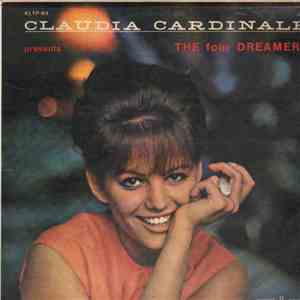 Claudia Cardinale, The Four Dreamers - Claudia Cardinale Presenta The Four Dreamers
