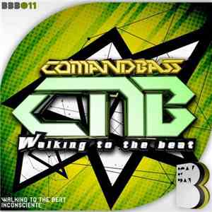 Comandbass - Walking To The Beat