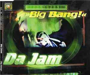 Da Jam - Big Bang!