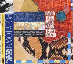 David Torn / Mick Karn / Terry Bozzio - Polytown