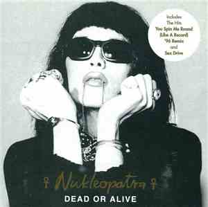 Dead Or Alive - Nukleopatra