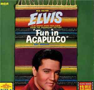 Elvis Presley - Fun In Acapulco