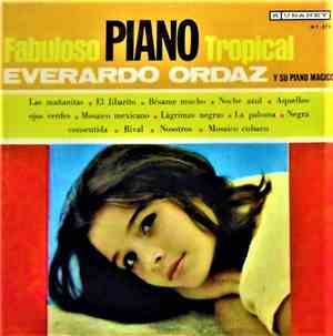 Everardo Ordaz Y Su Piano Magico - Fabuloso Piano Tropical