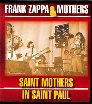 Frank Zappa & Mothers - Saint Mothers In Saint Paul