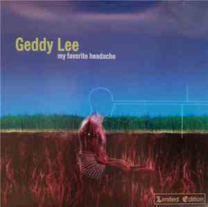 Geddy Lee - My Favorite Headache
