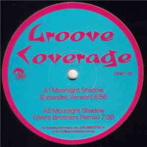 Groove Coverage / Drunkenmunky / Aquagen Feat. Rozalla - Moonlight Shadow / E / Everybody's Free