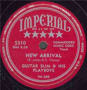 Guitar Slim & His Playboys - New Arrival / Standin’ At The Station