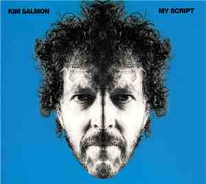 Kim Salmon - My Script