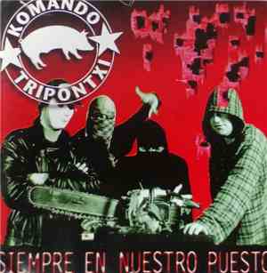 Komando Tripontxi - Siempre En Nuestro Puesto