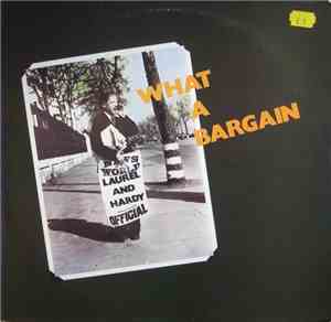 Laurel & Hardy  - What A Bargain