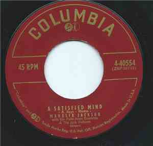 Mahalia Jackson With The Falls-Jones Ensemble And The Jack Halloran Singers - A Satisfied Mind / The Bible Tells Me So
