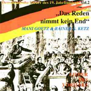 Mani Goetz & Rainer Guinn Ketz - Das Reden Nimmt Kein End. Lieder Des Vormärz Vol.2