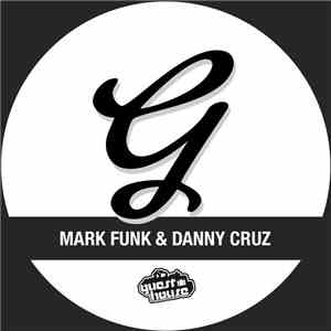Mark Funk & Danny Cruz. - My Lovin
