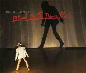 Michael Jackson - Blood On The Dance Floor