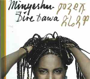 Minyeshu - Dire Dawa