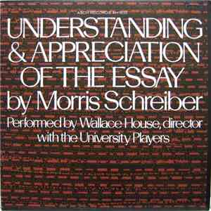 Morris Schreiber - Understanding And Appreciation Of The Essay