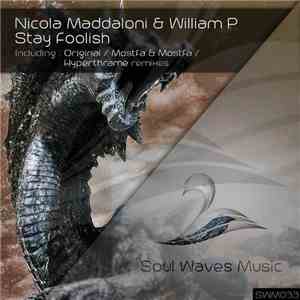 Nicola Maddaloni & William P - Stay Foolish