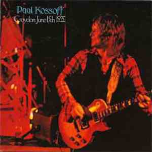 Paul Kossoff - Croydon June 15th 1975
