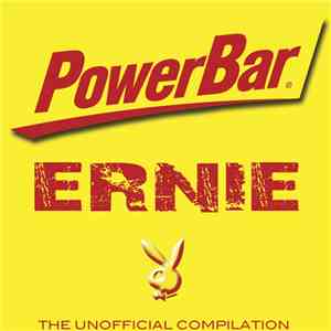 PowerBar Ernie - The Unofficial Compilation