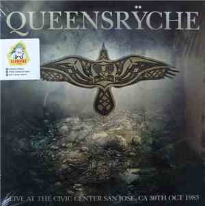 Queensrÿche - Live At The Civic Center San Jose, CA 30th Oct 1983
