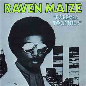 Raven Maize - Forever Together