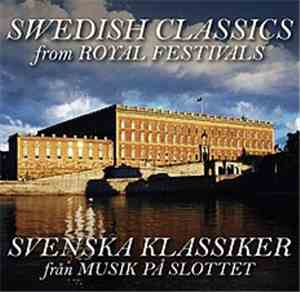 S:t Petersburg Hermitage Academy Orchestra Conducted by Mats Liljefors - Swedish Classics From Royal Festivals