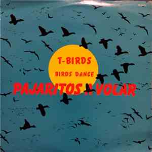 T-Birds - Birds Dance (Pajaritos A Volar)