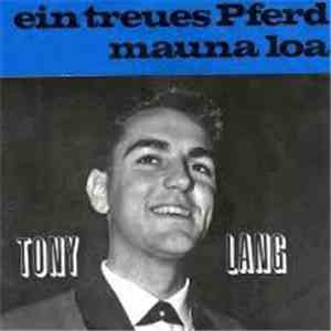 Tony Lang  - Ein Treues Pferd