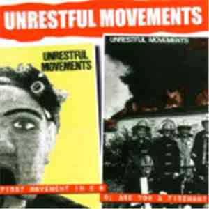 Unrestful Movements - First Movement In Eb / Q: Are You A Fireman?