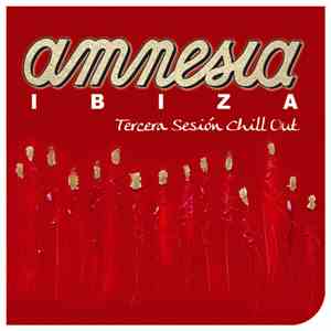 Various - Amnesia Ibiza – Tercera Sesión Chill Out