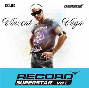 Vincent Vega  - Record Superstar Vol. 1