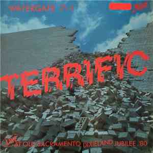 Watergate 7 + 1 - Terrific - Live At Old Sacramento Dixieland Jubilee '80