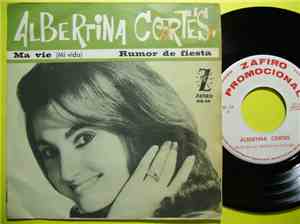 Albertina Cortés - Ma Vie / Rumor De Fiesta