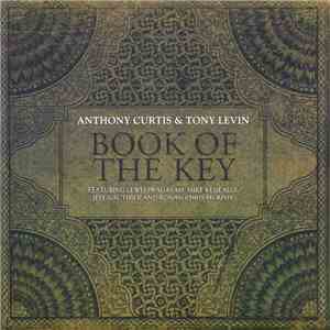 Anthony Curtis  & Tony Levin - The Book Of The Key