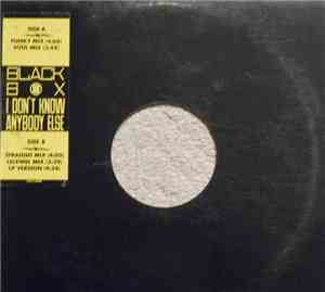 Black Box - I Don't Know Anybody Else
