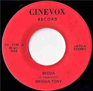 Brigan Tony - Bedda / Nonno Rock