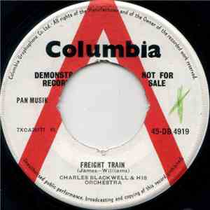 Charles Blackwell & His Orchestra - Freight Train